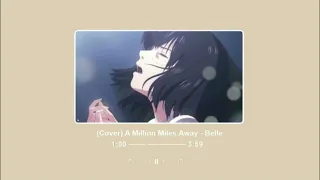 (Cover) A Million Miles Away - Belle