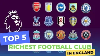 TOP 5 RICHEST FOOTBALL CLUB IN ENGLAND || SPORT NEWS