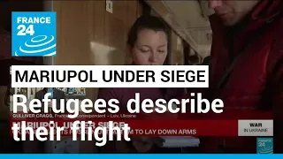 Refugees from Mariupol describe their flight to western Ukraine • FRANCE 24 English