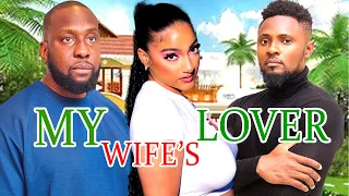 MY WIFE'S LOVER (FULL MOVIE) MAURICE SAM, SOPHIA ALAKIJA   RAY EMODI 2024 NOLLYWOOD ROMANCE MOVIE