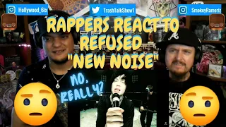 Rappers React To Refused "New Noise"!!!