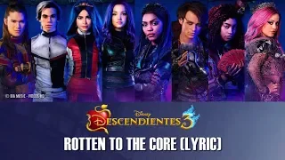 Descendientes 3 - Rotten To The Core (Lyric) I D3 Remix