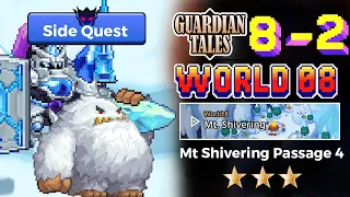 World 8 - Mt Shivering 8-2 - Side Quest Mt Shivering Passage 4 Full Guide Game play ⭐⭐⭐ 가디언테일즈 守望者传说