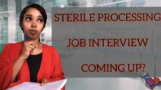 5 Tips on how to prepare for a job interview as a Sterile Processing Technician!