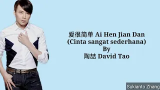 爱很简单 Ai Hen Jian Dan (Cinta sangat sederhana) - 陶喆 David Tao & lyrics/lirik