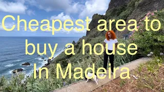Cheapest area to buy a house in Madeira | Living in Madeira