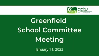 Greenfield School Committee Meeting - January 11, 2023