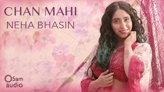Chan Mahi - Lyric Video ( English Translation) | Neha Bhasin | Naina Batra | Punjabi Folk Song