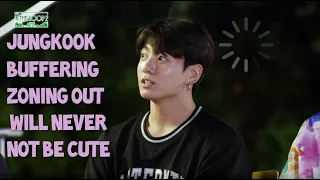 JUNGKOOK BUFFERING & ZONING OUT WILL NEVER NOT BE CUTE