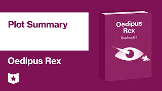 Oedipus Rex by Sophocles | Plot Summary