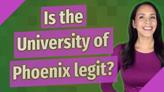 Is the University of Phoenix legit?