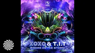 XoXo & T.I.T - Risers On The Storm