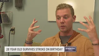 'Like my whole system was shutting down.' West MI man survives stroke on his 28th birthday