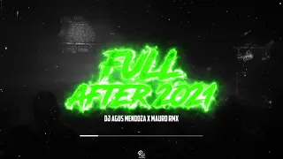 FULL AFTER | MAURO RMX x DJ AGUS MENDOZA