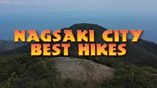 Nagasaki CIty Best Hikes 4K