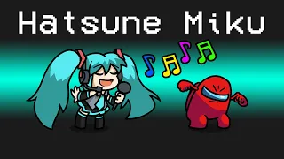 HATSUNE MIKU Imposter Role in Among Us...