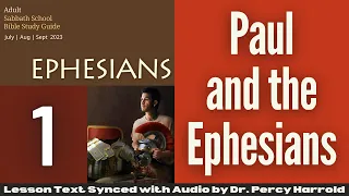 2023 Q3 Lesson 01 – Paul and the Ephesians – Audio by Percy Harrold