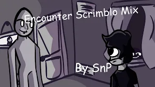 [OUTDATED v2 Out soon]ENCOUNTER Scrimblo Mix by Piper R.