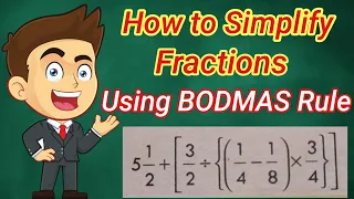 How to Simplify Fractions Using BODMAS Rule | Simplifying Fractions Using BODMAS Rule | Bodmas Rule