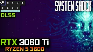 System Shock (2023 | Demo) | RTX 3060 Ti + Ryzen 5 3600 | ULTRA SETTINGS, DLSS | 4K