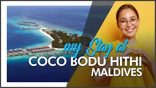 Coco Bodu Hithi Resort Maldives | HOTEL REVIEW