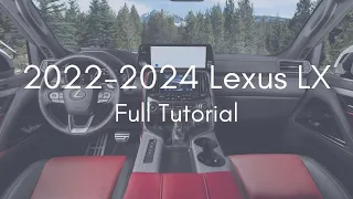 2023 - 2022 Lexus LX 600 Deep Dive Tutorial