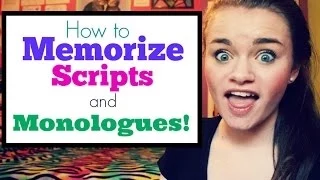 How to Memorize Scripts and Monologues!