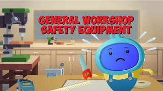 General Workshop Safety Equipment | eLearning Course