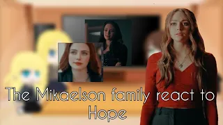The Mikaelson family react to Hope
