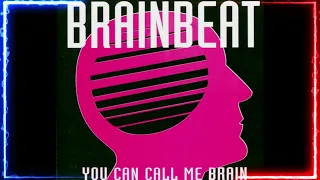 Brainbeat - You Can Call Me Brain (Single Edit) (1996) 🔊🔊🔊