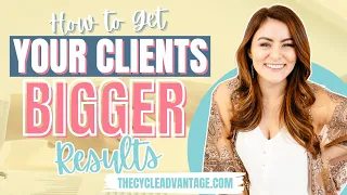 How to Get Your Clients Bigger Results