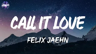 Felix Jaehn - Call It Love (Lyrics)