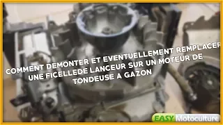 (TUTO) COMMENT DÉMONTER ET CHANGER UNE FICELLE DE LANCEUR SUR UN MOTEUR DE TONDEUSE A GAZON