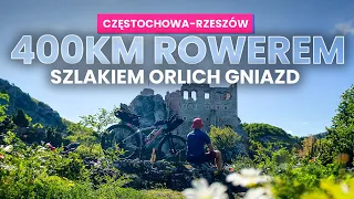Częstochowa-Rzeszów szlakiem Orlich Gniazd - 400km || byWicio