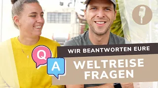 Q&A | Wir beantworten eure Weltreise Fragen