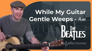 While My Guitar Gently Weeps Guitar Lesson | The Beatles - George Harrison