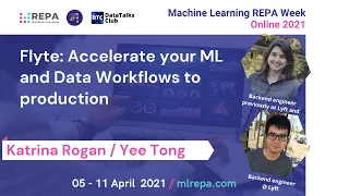 Flyte: Accelerate your ML and Data Workflows to production, Katrina Rogan & Yee Tong