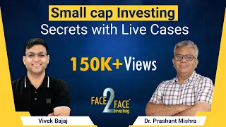 Small cap Investing Secrets with Live Cases #Face2Face with Dr. Prashant Mishra