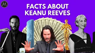 15 Facts About Keanu Reeves