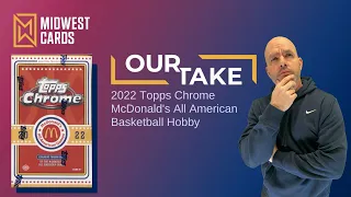 2022 Topps Chrome McDonald's All American Basketball Product Review: Midwest Cards - Our Take