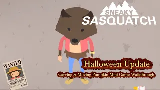 Sneaky Sasquatch News - Halloween Update - Carving and Pumpkin Moving Mini Game Walkthrough