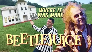 Beetlejuice - Where It Was Made!