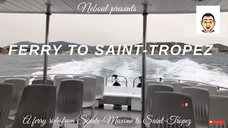 Live : Ferry ride to Saint-Tropez