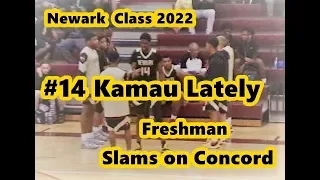 #14 Newark-  Freshman - Kamau Lately SLAMS on Concord Class 2022