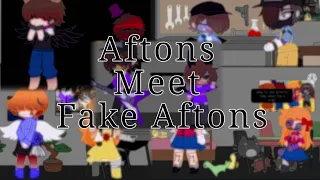 Aftons Meet Fake Aftons