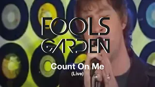 Fools Garden - Count On Me (Live on TV)