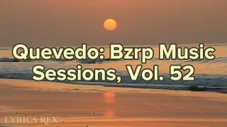 QUEVEDO: BZRP Music Sessions 52 sub English