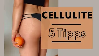 CELLULITE - Was hilft wirklich? | Meine 5 BESTEN TIPPS für straffe & reine Haut