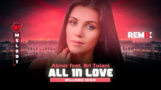 Akner feat. Bri Tolani - Fall In Love | Dance Comercial | By. WilliaMix Remix [ EXCLUSIVA ]