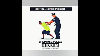 BADMAN &POLICE RIDDIM ROOTIKAL EMPIR PROOD 2022 HOT DANCEHALL